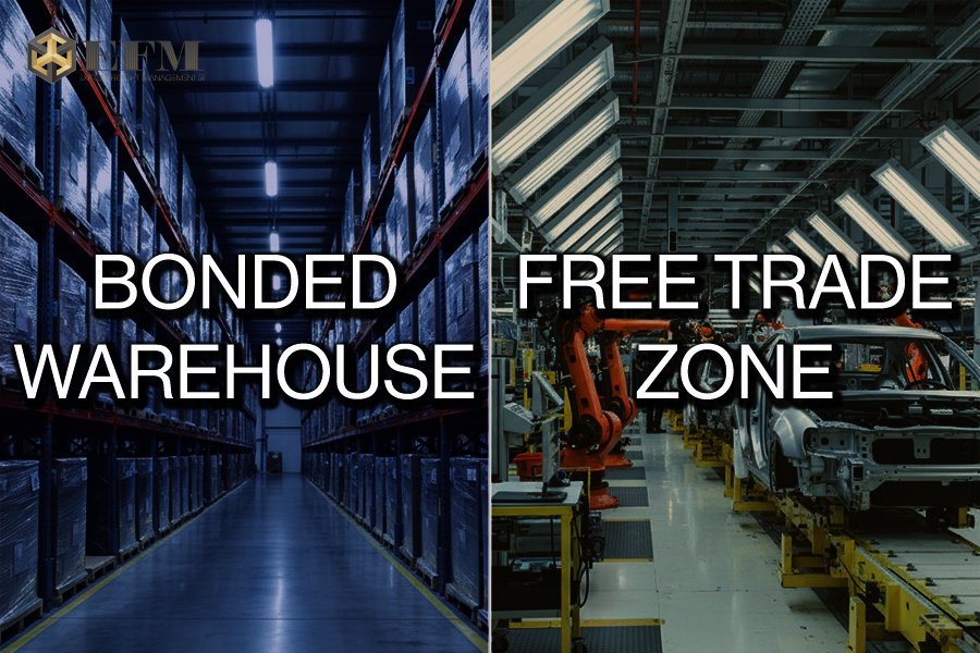 Bonded Warehouse VS Free Trade Zone